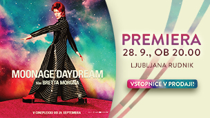 Premiera Ljubljana - Moonage Daydream